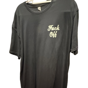 Fuck Off T-Shirt
