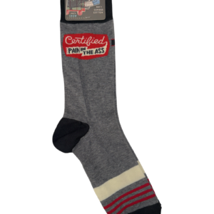 Certified Pain In The Ass