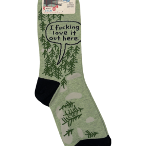 I Fucking Love It Out Here