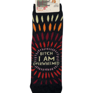 Bitch I AM Overwhelmed Ankle Socks